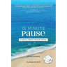 15 Minute Pause: A Radical Reboot for Busy People