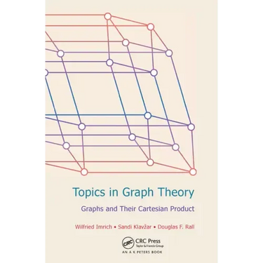 Topics in Graph Theory: Graphs and Their Cartesian Product