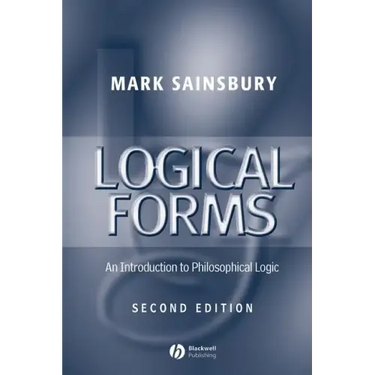 Logical Forms: An Introduction to Philosophical Logic