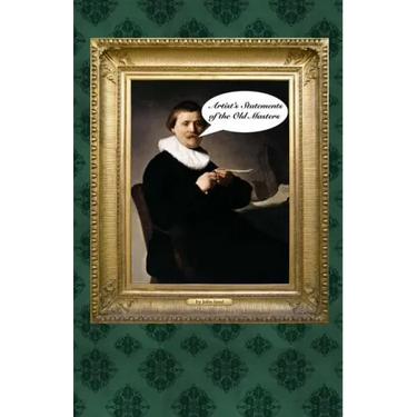 Artist's Statements of the Old Masters