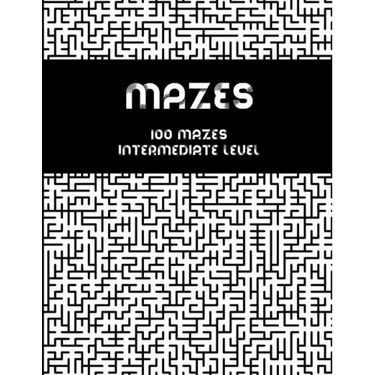Mazes - 100 mazes intermediate level: Maze book for adults