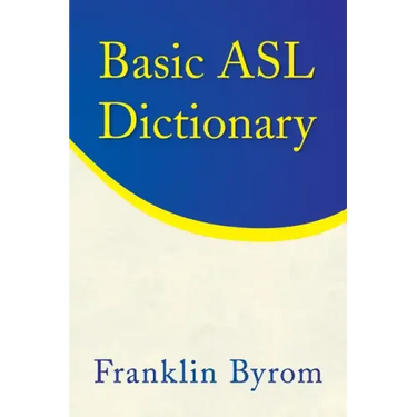 Basic Asl Dictionary