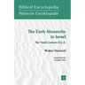 The Early Monarchy in Israel: The Tenth Century B.C.E.