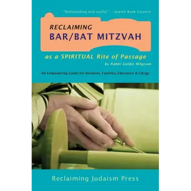 Reclaiming Bar/Bat Mitzvah: as a Spiritual Rite of Passage