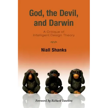 God, the Devil, and Darwin: A Critique of Intelligent Design Theory