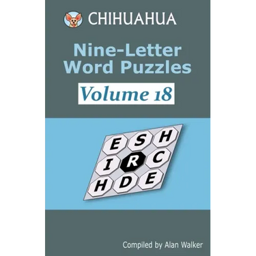 Chihuahua Nine-Letter Word Puzzles Volume 18