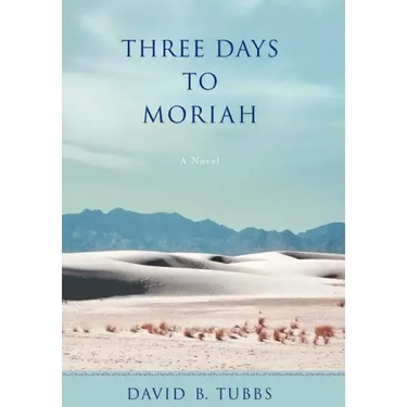 Three Days to Moriah