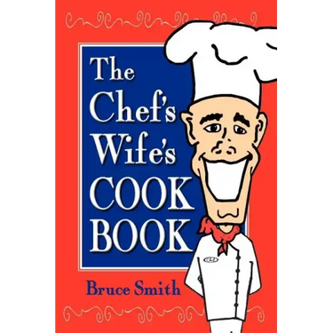The Chef's Wife's Cook Book