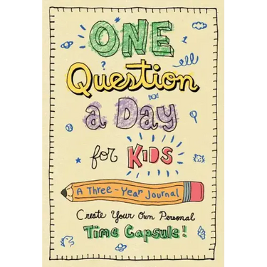 One Question a Day for Kids: A Three-Year Journal: Create Your Own Personal Time Capsule
