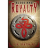Blood and Royalty: Dragoneer Saga Book Six