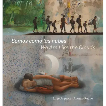 Somos Como Las Nubes / We Are Like the Clouds