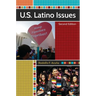 U.S. Latino Issues