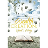 Wealth Creation: God's Way
