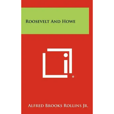 Roosevelt and Howe