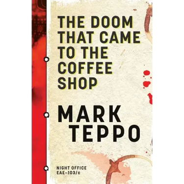 The Doom That Came to the Coffee Shop