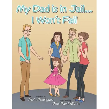 My Dad Is in Jail...I Won't Fail