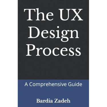 The UX Design Process: A Comprehensive Guide