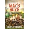 May's Boys: A boy wants a mother, a woman wants a son...