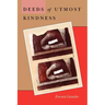 Deeds of Utmost Kindness