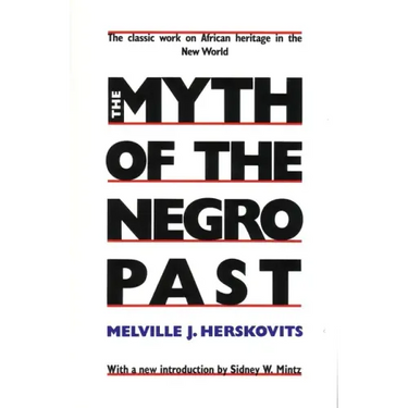 The Myth of the Negro Past
