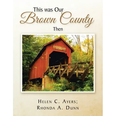 This Was Our Brown County Then