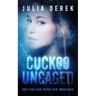 Cuckoo Uncaged