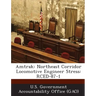 Amtrak: Northeast Corridor Locomotive Engineer Stress: Rced-87-1