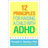 12 Principles for Raising a Child with ADHD
