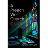 A Preach Well Church: How Churches Can Stop Burning Out Pastors