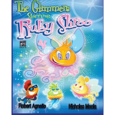 The Glimmers Starring Ruby Shroo
