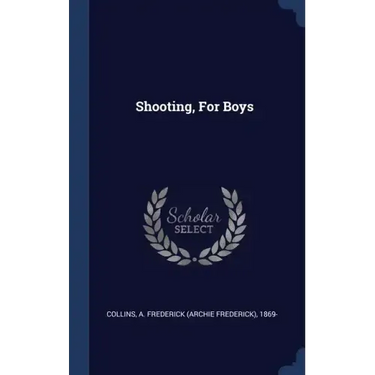 Shooting, For Boys