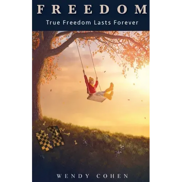 Freedom: True Freedom Lasts Forever