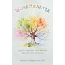 WorkHearter: Meditations for Moms, Season by Season