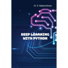 Deep Learning with Python: Step by Step Tutorials