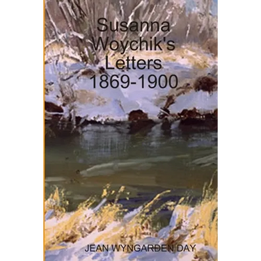Susanna Woychik's Letters 1869-1900