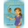 Dance is How We Make a Friend