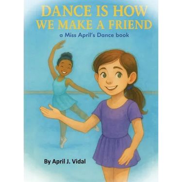 Dance is How We Make a Friend