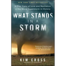 What Stands in a Storm: A True Story of Love and Resilience in the Worst Superstorm in History