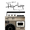 The Truth Behind Hip Hop