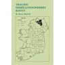 Tracing Derry-Londonderry Roots