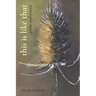 This Is Like That: Poems and Process