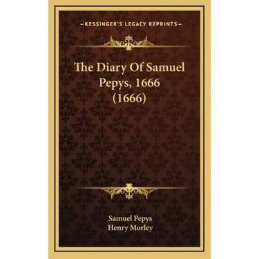 The Diary of Samuel Pepys, 1666 (1666)