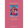 Playing God: Belief and Ritual in the Muttappan Cult of North Malabar