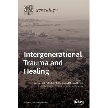 Intergenerational Trauma and Healing