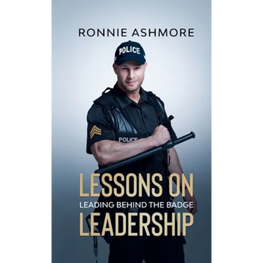 Lessons on Leadership: Leading Behind the Badge