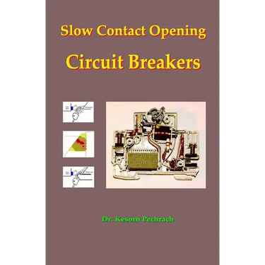 Slow Contact Opening Circuit Breakers
