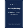 Working the Steps: Step 10 Your daly sobriety journal for Addiction Recovery: Alcoholics Anonymous, Narcotics, Rehab, Living Sober, Fight