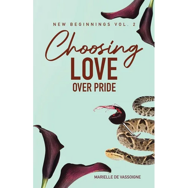 Choosing Love Over Pride: The Sequel to New Beginning in Vancouver