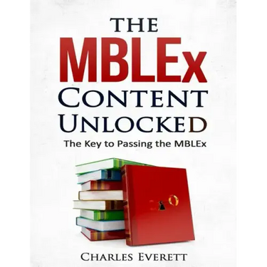 The MBLEx Content Unlocked: The Key to Passing the MBLEx