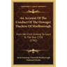 An Account of the Conduct of the Dowager Duchess of Marlborough: From Her First Coming to Court to the Year 1710 (1742)
